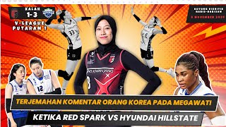 Terjemahan komentar orang korea ketika red sparks kalah dari hyundai hillstate [upl. by Isma]