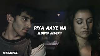 piya aaye na slowedreverb ashiqui2 sad song [upl. by Shaina436]