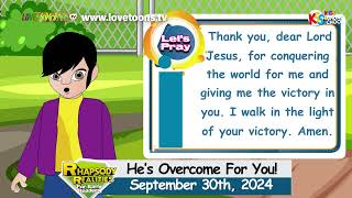 HES OVERCOME FOR YOU Todays Rhapsody of Realities for Early Readers  Monday 30th September 2024 [upl. by Eemla]