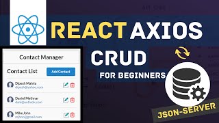 React Axios CRUD with JSON SERVER  ReactJS Axios REST API  React Tutorials for Beginners [upl. by Catharina]