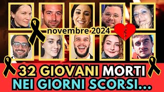 32 GIOVANI Italiani MORTI a NOVEMBRE 2024 pt1 [upl. by Lohse]