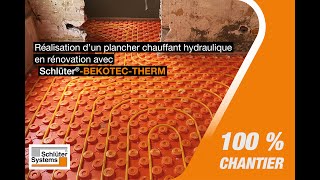 Réalisation d’un plancher chauffant hydraulique en rénovation avec SchlüterBEKOTECTHERM [upl. by Ytirev]