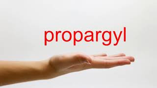 How to Pronounce propargyl  American English [upl. by Haletta]