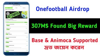 OneFootball Club Airdrop Offer ReviewOne football Club Base amp Animoca Brand Supported Project [upl. by Wetzell273]