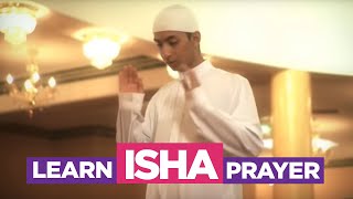 Learn the Isha Prayer  EASIEST Way To Learn How To Perform Salah Fajr Dhuhr Asr Maghreb Isha [upl. by Marisa]