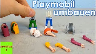 Playmobil Figuren umbauen und selber gestalten seratus1 DIY Video Sammlung [upl. by Anisor]