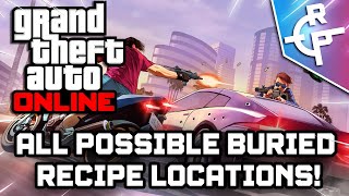 BURIED RECIPE LOCATION  ALL POSSIBLE LOCATIONS  GTA ONLINE [upl. by Anitra]