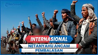 Netanyahu Ancam Pembalasan Buntut Rudal Hipersonik Houthi Yaman Hantam Israel [upl. by Ssyla]