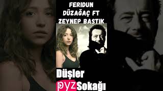 Feridun Düzağaç Ft Zeynep Bastık  Düşler Sokağı zeynepbastık shorts şarkıdinle [upl. by Nea35]