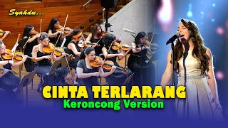 CINTA TERLARANG  ILIR7  Keroncong Version Cover [upl. by Rednav]