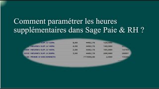 Comment configurer et calculer les heures supplementaires dans sage 100 Paie amp RH [upl. by Eical70]