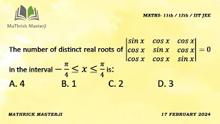 The number of distinct real roots of sin x cos x cos x cos x sin x cos x cos x cos x sin x0 [upl. by Ailegra]