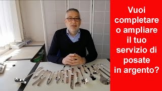 Tutorial Argento Come aiutarvi ad ampliare o completare il vostro servizio di posate d’argento [upl. by Ingaborg]