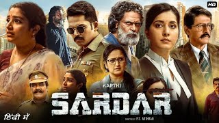 Sardar Full Movie Hindi Dubbed  Karthi  Raashii Khanna  Chunky Pandey  OTT Review and Story [upl. by Neehs]