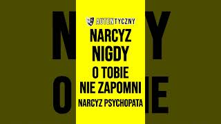 NARCYZ NIGDY O TOBIE NIE ZAPOMNI narcyz psychopata narcyzm psychologia rozwójosobisty [upl. by Weinhardt552]