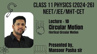 Circular Motion Class 11 PHYSICSLecture  10 NEETJEEMHTCET Vertical Circular Motion [upl. by Helm]