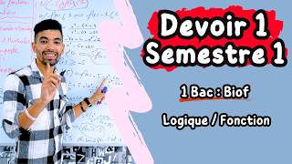 Devoir 1 Semestre 1 Maths  1Bac Biof  Logique  Fonctios  تصحيح فرض الأول الدورة الأولى  1 باك [upl. by Anon]