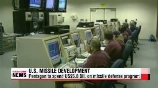 US to spend 58 Bil on expanding missile defense capability [upl. by Doehne]