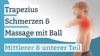 Trapezius Schmerzen amp Massage mit einem Ball  mittlerer amp unterer Teil [upl. by Soilisav]