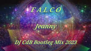 Falco  Jeanny DJ CdB Bootleg Mix 2023 [upl. by Wilkinson]