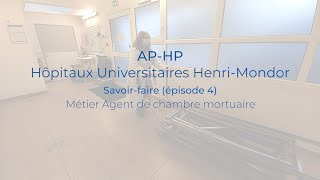 Savoirfaire Agent de chambre mortuaire GHU APHP Hôpitaux Universitaires HenriMondor [upl. by Glarum]