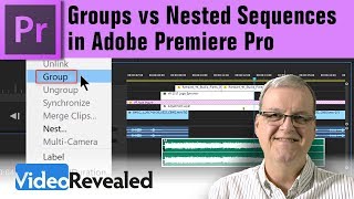 Groups vs Nested Sequences in Premiere Pro [upl. by Anaihs]