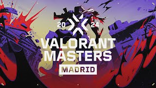 FIL 2024 VALORANT Masters Madrid — Playoffs — Day 2 [upl. by Ardnekan]