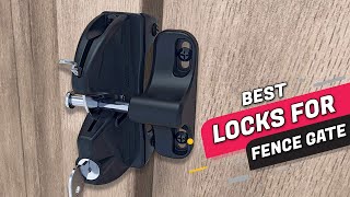 Best Locks for Fence Gate  Metal Wood and Vinyl Fences  Review 2023 For Pool Yard Garden [upl. by Ribak690]