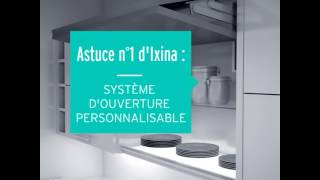 ASTUCE N°1 IXINA   Système douverture personnalisable des portes [upl. by Nodnas479]