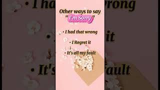 Other ways to sayquot Im Sorryquot howtosaysorry differentwaystosaysorry shorts vocabulary ielts [upl. by Daffie]