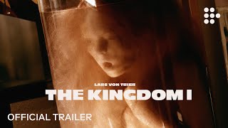 Lars von Triers THE KINGDOM I  Official Trailer  All episodes now streaming  Exclusively on MUBI [upl. by Archaimbaud920]