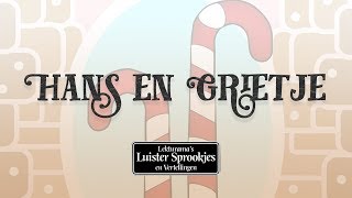 Hans En Grietje  Nederlandse luisterboeken en sprookjes van Lekturama NL Official Audio [upl. by Anigue]