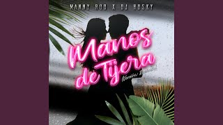 Manos de Tijera Versión Bachata [upl. by Carmena638]