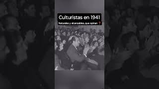 CULTURISTAS EN 1941NATURALES Y ALCANZABLES motivation fitnnes fitness [upl. by Gauntlett]