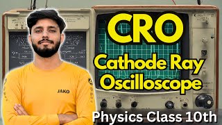 Cathode Ray Oscilloscope Class 10  10th class Physics  National Book Foundation  CRO  In Urdu [upl. by Alliuqa959]