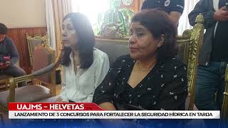 UAJMS – HELVETAS LANZAMIENTO DE 3 CONCURSOS PARA FORTALECER LA SEGURIDAD HÍDRICA EN TARIJA [upl. by Delila]