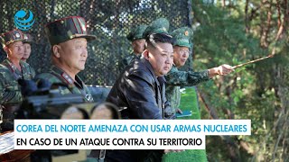 Corea del Norte amenaza con usar armas nucleares en caso de un ataque contra su territorio [upl. by Gemmell]