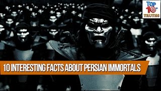 10 Interesting Facts About Persian Immortals  Top 10 Truths [upl. by Einnad458]