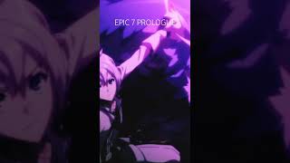 Epic seven prologue video clips epicseven epic7seven reels anime [upl. by Jyoti]