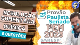 📝Resolução PROVÃO PAULISTA 2023  1ºEM  QUÍMICA [upl. by Llebana]