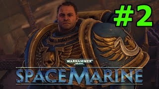 Warhammer 40k Space Marine Walkthrough  Part 2 [upl. by Levon]