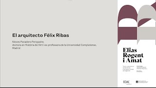 El Arquitecto Félix RIbas  XLVI curset AADIPA [upl. by Elia522]