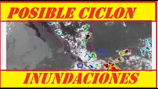 POSIBLES CICLONES E INUNDACIONES EN CENTRO AMERICA Y MEXICO [upl. by Ijic550]