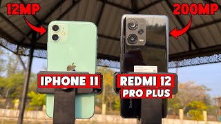 Redmi Note 12 Pro Plus 5G Vs iPhone 11 Camera Test 📸🔥  200MP Vs 12MP Camera Test 📸🔥 [upl. by Hacceber]