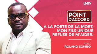 POINT DACCORD  A la porte de la mort mon fils unique refuse de maider [upl. by Pansie]