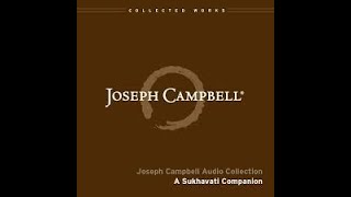 Joseph Campbells Sukhavati Companion [upl. by Elstan]