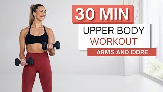 30 min UPPER BODY WORKOUT  Arms Abs Chest  Back  2 Sets of Dumbbells  Bench  Warm Up Included [upl. by Ecidna]