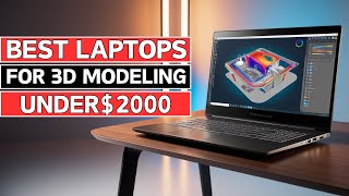 Best Laptops For 3d Modeling Under 2000 In 2025 [upl. by Sayer798]