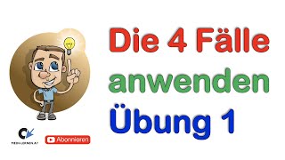 Die 4 Fälle Anwendungsübung [upl. by Gypsy]