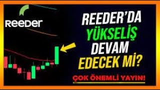 REEDERDA �0 KAZANÇ 9X ARTIŞ REEDR 3 AY İÇERİSİNDE 90 TL FİYAT🚀RESMİ RAPOR YAYIMLANDI🔥ACİL🚀 [upl. by Demetre]